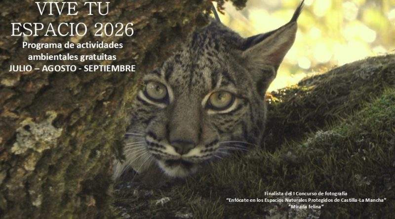 ‘VIVE TU ESPACIO’ EL PROGRAMA DE ACTIVIDADES EN LOS ESPACIOS NATURALES DE CASTILLA-LA MANCHA